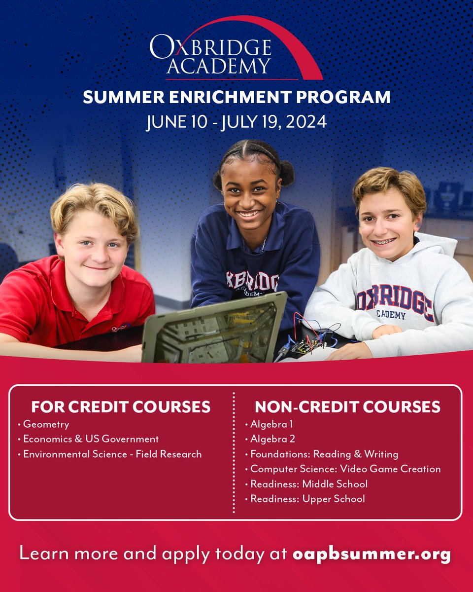 Enroll in Oxbridge Academy's Summer Enrichment Program! Choose from 1-week, 4-week, and 6-week credit and non-credit courses designed to keep students engaged and academically accelerated throughout the summer. Visit oapbsummer.org to learn more and apply today!