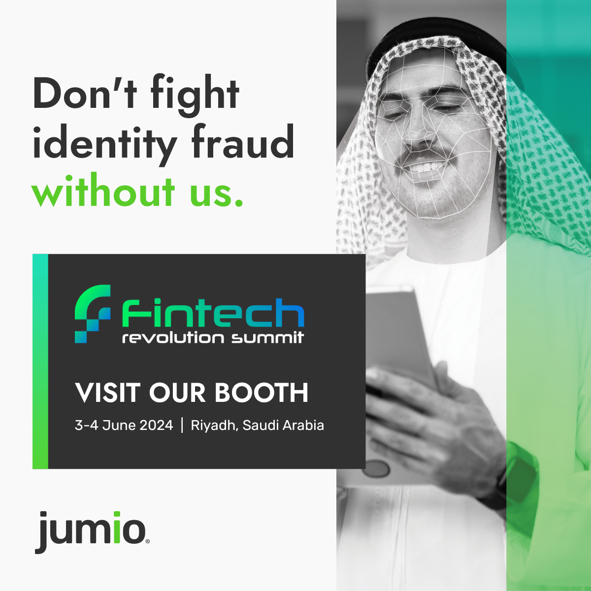 Join us at #FintechRevolutionSummit Saudi to learn how Jumio can help you know and trust your customers online. fintech.traiconevents.com/ksa/