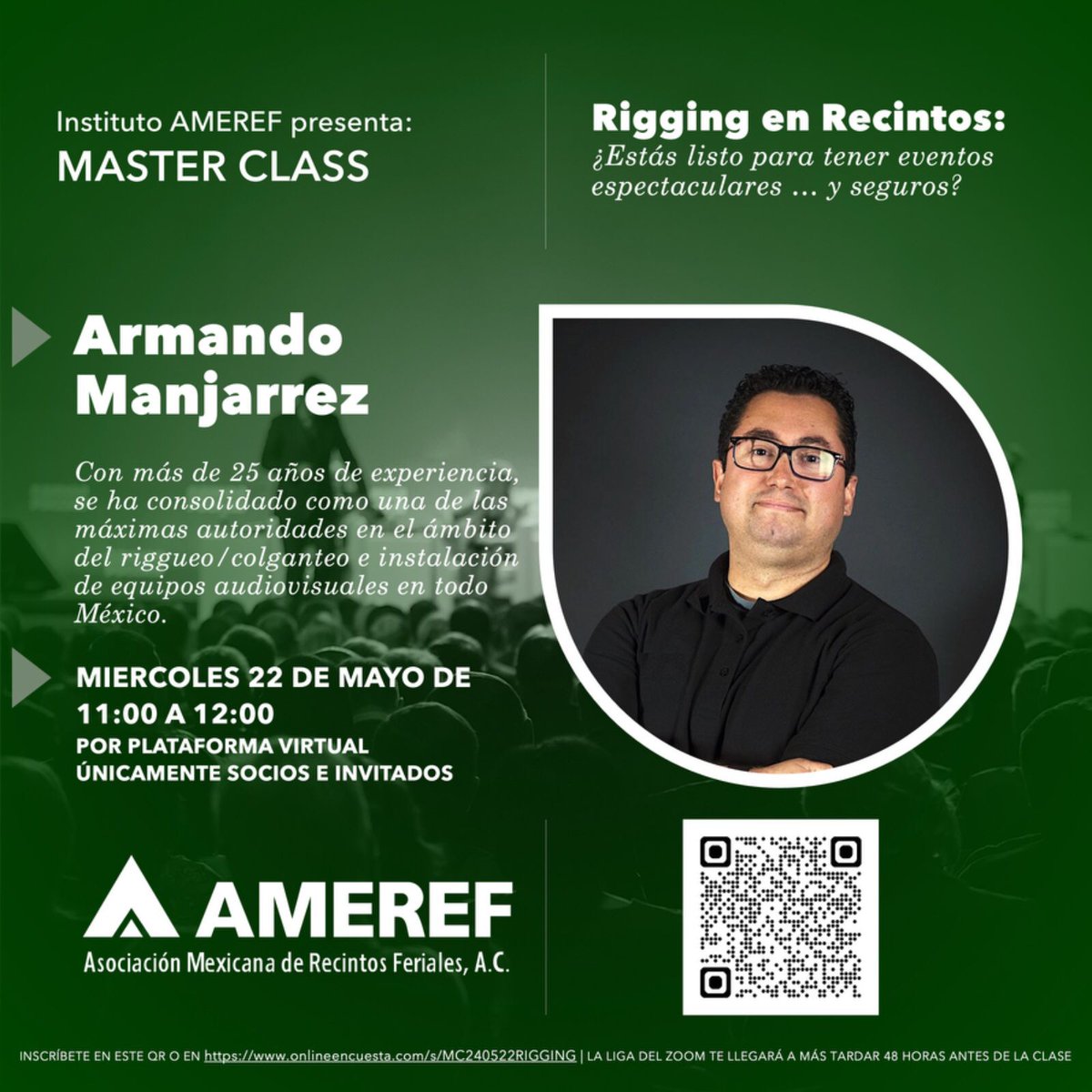 Master Class del Instituto AMEREF, que en esta ocasión presenta: Rigging en Recinto: ¿Estás listo para tener eventos espectaculares  y seguros?
Armando Manjarrez, AMEREF MASTER DE LA INDUSTRIA, nos compartirá sobre la importancia del colgado profesional de materiales y equipos.