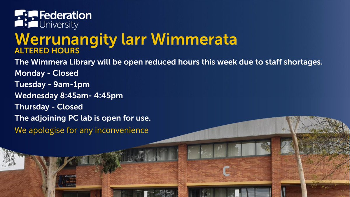 Altered opening hours: Wimmera Library. 
Due to staff shortages the Wimmera Library will operate on reduced hours from Monday 29th April - Thursday 2nd April. 

Monday - Closed
Tuesday - 9am-1pm
Wednesday 8:45am- 4:45pm
Thursday - Closed
The adjoining PC lab is open for use.