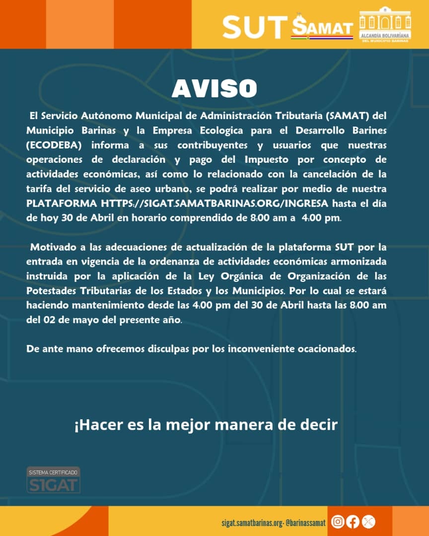 BarinasSamat's tweet photo. #30Abr📝 | Estimados contribuyentes, informamos que nuestras operaciones de declaración y pago de actividades económicas se podrá realizar por medio de nuestra plataforma  https://t.co/lFdPUOIkqu hasta el día de hoy 30 de Abril en horario comprendido de 8:00 am a  4:00 pm. https://t.co/jlt42H4kMP