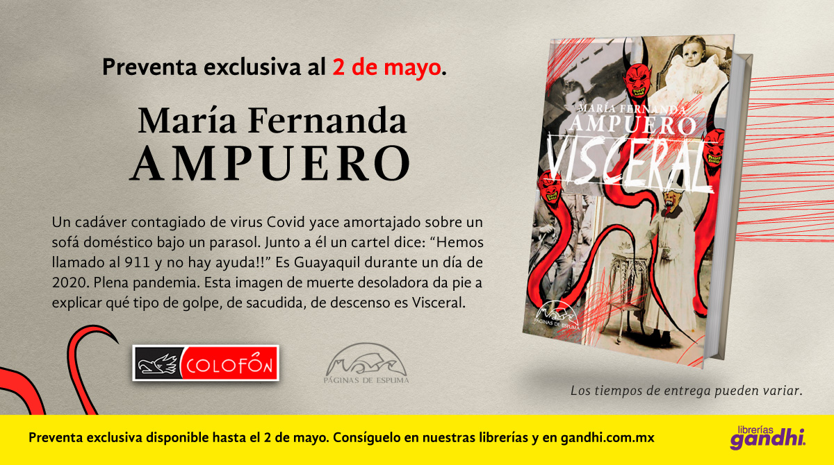 Preventa exclusiva, disponible hasta el 2 de mayo en nuestras librerías y en gandhi.com.mx/visceral-97860… @colofonlibros