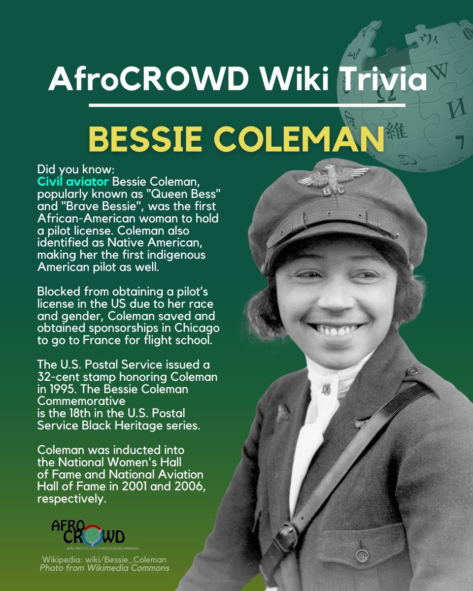 afroCROWDit's tweet photo. Lost On This Day: Bessie Coleman
April 30, 1926
#WikiTrivia:
Civil aviator Bessie Coleman was the first African-American woman to hold an international pilot's license. Where did Coleman obtain her pilot license? Answer in the comments if you know it, or check out her #AfroCROWDWikiTrivia card here.
More on her #Wikipedia page: wiki/Bessie_Coleman
****
Did you know:
Civil aviator Bessie Coleman, popularly known as "Queen Bess" and "Brave Bessie", was the first African-American woman to hold a pilot license. Coleman also identified as Native American, making her the first indigenous American pilot as well.
Blocked from obtaining a pilotโs license in the US due to her race and gender, Coleman saved and obtained sponsorships in Chicago to go to France for flight school.
The U.S. Postal Service issued a 32-cent stamp honoring Coleman in 1995. The Bessie Coleman Commemorative is the 18th in the U.S. Postal Service Black Heritage series.
Coleman was inducted into the National Women's Hall of Fame and National Aviation Hall of Fame in 2001 and 2006, respectively.
#EarthDay #EarthDay2024 #STEM #science #technology #engineering #math #environment @Wikipedia #Wikimedia @Wikimedia
#WikiTrivia answer: France
