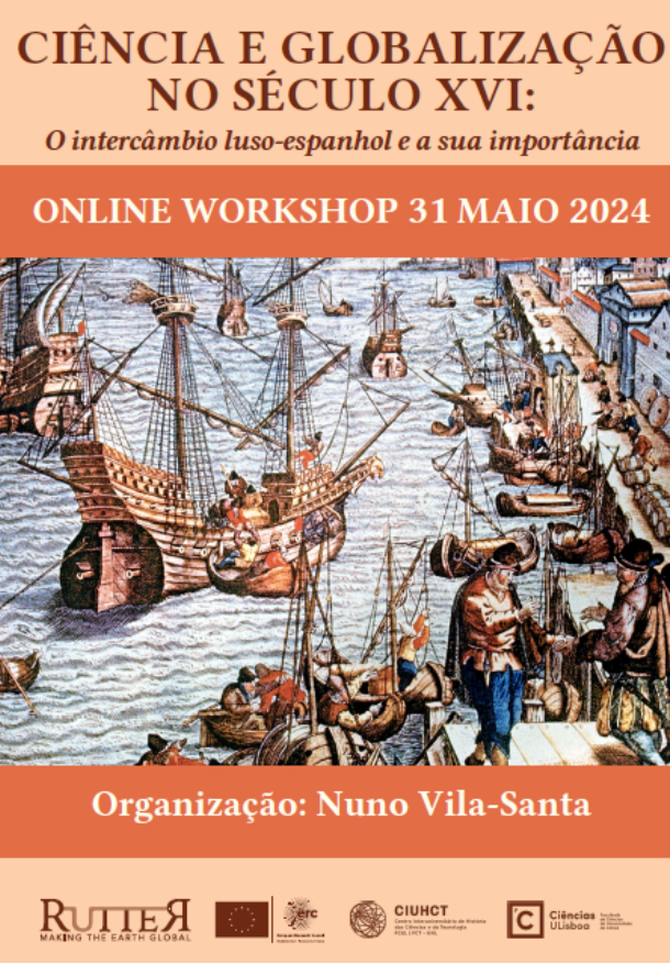 Online workshop 'Ciência e globalização no século XVI: O intercâmbio luso-espanhol e a sua importância', organized by @vila_nuno, 31 May 2024. Free attendance. More info at: rutter-project.org/wp-content/upl… @ciuhct @ERC_Research @cienciasulisboa #history #science