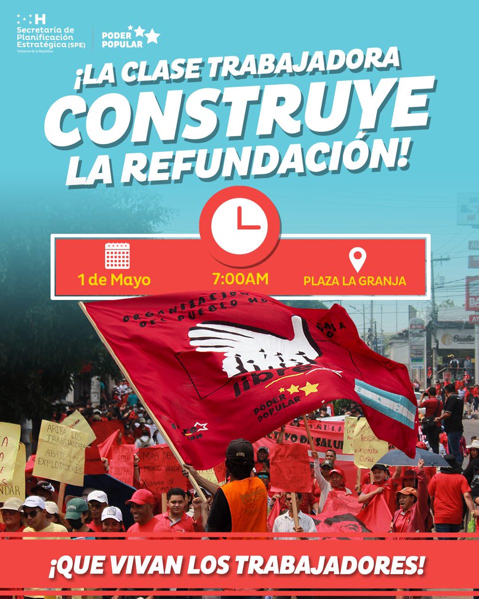 🔴¡TODOS LOS TRABAJADORES A LAS CALLES! 🔴 👊🏼 Pueblo hondureño, este 01 de mayo conmemoramos el Día del Trabajo y los #70AñosDeLaHuelgaDel54 🔴 📍 Plaza La Granja ⏳ 7:00 a.m.