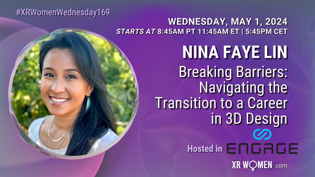 🚀XR Women Wednesdays Breaking Barriers: Navigating the Transition to a career in 3D Design with Nina Faye Lin Date: May 1st, 2024 Location: ENGAGE XR Time: 11:45am ET #XR #VR #AR #XRWomen #WomenInXR #WomenInAR #WomenInVR #WomeninTech #SpatialComputing #3DDesign