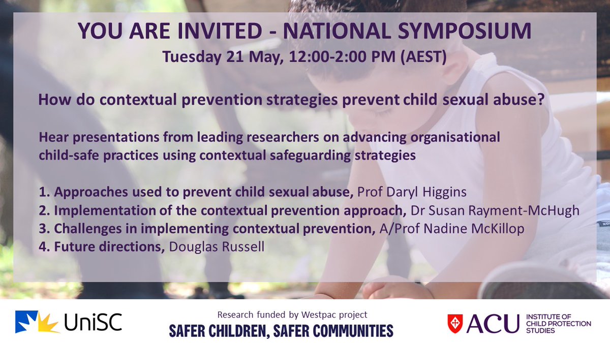 INVITATION - Online symposium from leading researchers on advancing organisational child-safe practices w/ contextual safeguarding strategies. What are the approaches? How to implement? Challenges? Future directions? Register redcap.link/AdvancingConte…