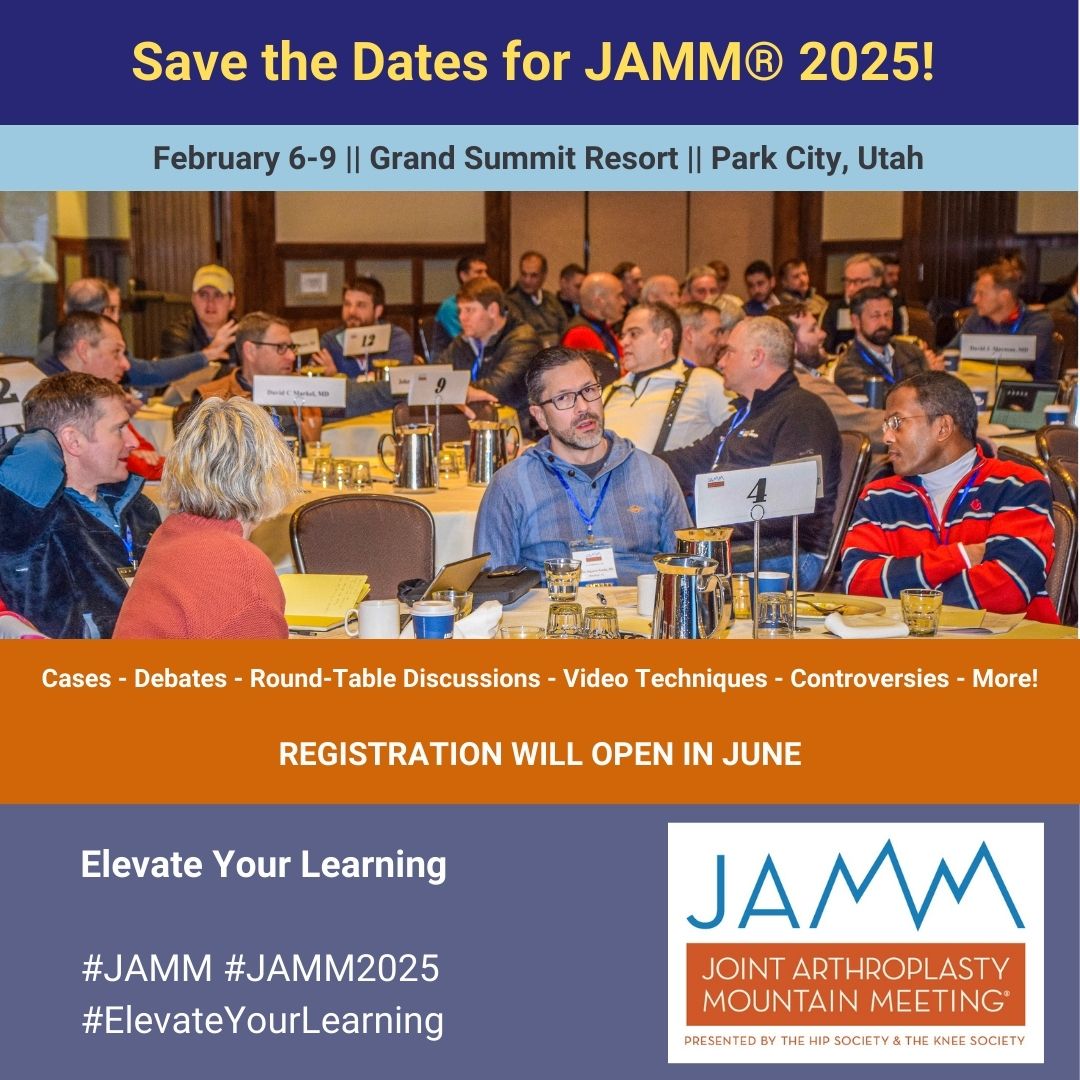 Plan ahead for #JAMM2025: save the dates to #ElevateYourLearning at the best #hip #knee interactive round-table course in #ParkCity #Utah. #Registration will open in June. #TKA #THA #casebased #arthroplasty #MedEd #CME #totaljoint