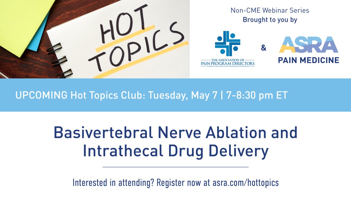 Join us next Tuesday, May 7 at 7 pm ET for our next #HotTopics webinar with @APPDHQ! Faculty from @UF_Anesthesia will be discussing basivertebral nerve ablation and intrathecal drug pumps - indications, approach, testing, and more! RSVP for free at asra.com/hottopics