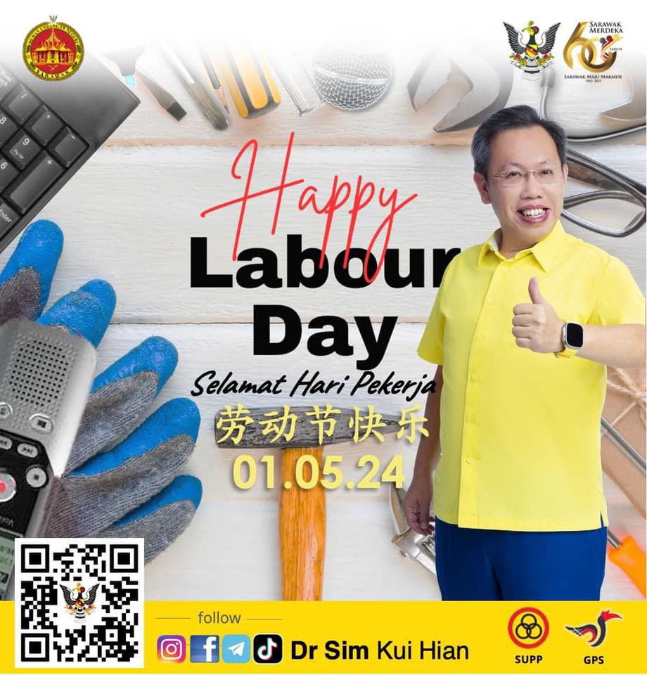 Thank you all hard-working Sarawakians for your role in shaping a better Sarawak, whatever is our role , every effort count towards Sarawak #NationBuilding together. 🐝🐝🐝🐝🐝Let’s do our part!

//祝大家劳动节快乐
感谢每个勤劳打拼的砂拉越同胞，携手创造更美好的砂拉越！