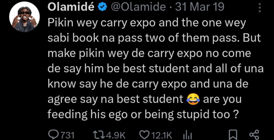 @Honeys_Money1 Olamide don tell una but una keep fooling😎🤝