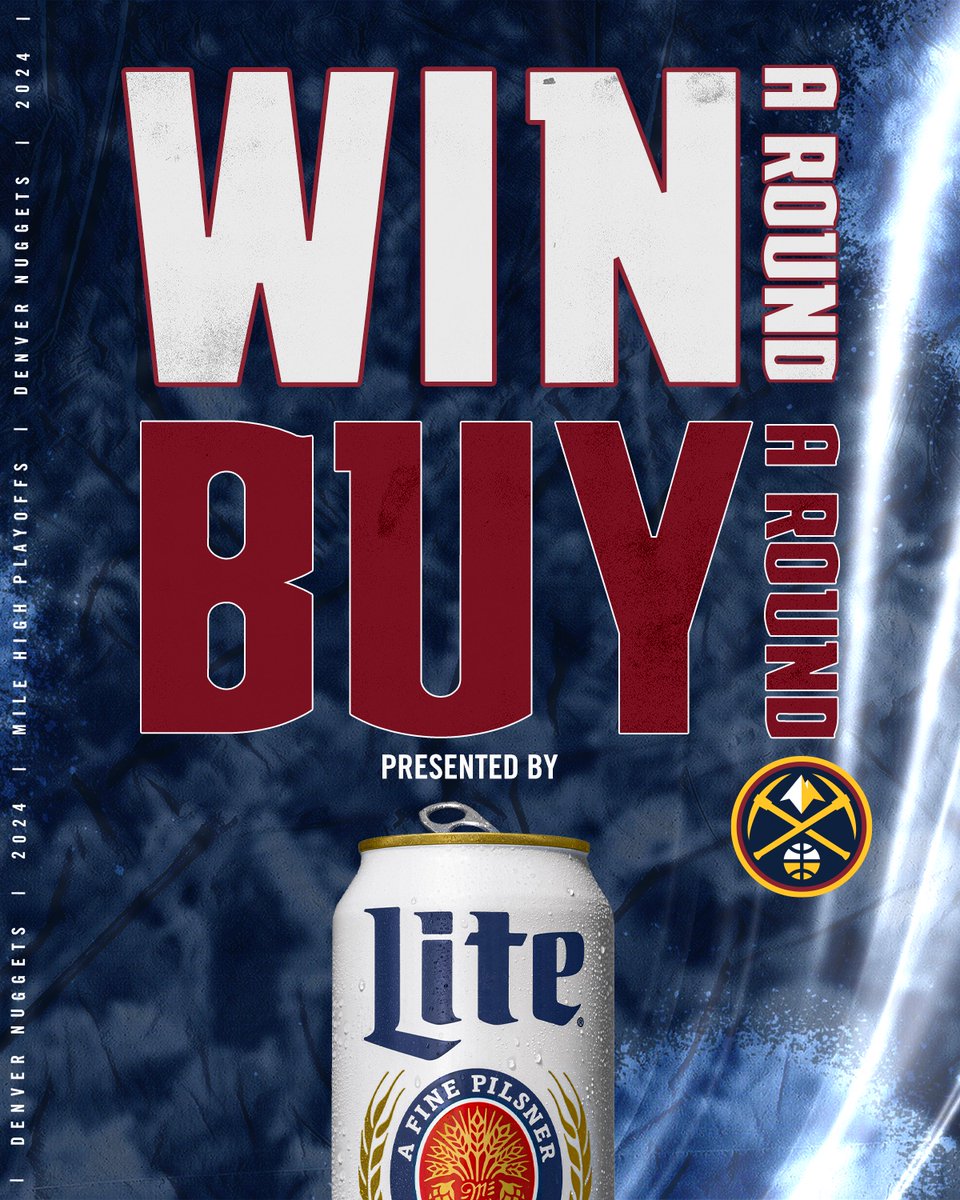 Keep the celebrations going 🍻 When we win a round, you win a round courtesy of @MillerLite! How to get yours: nuggets.media/WaRBaR24