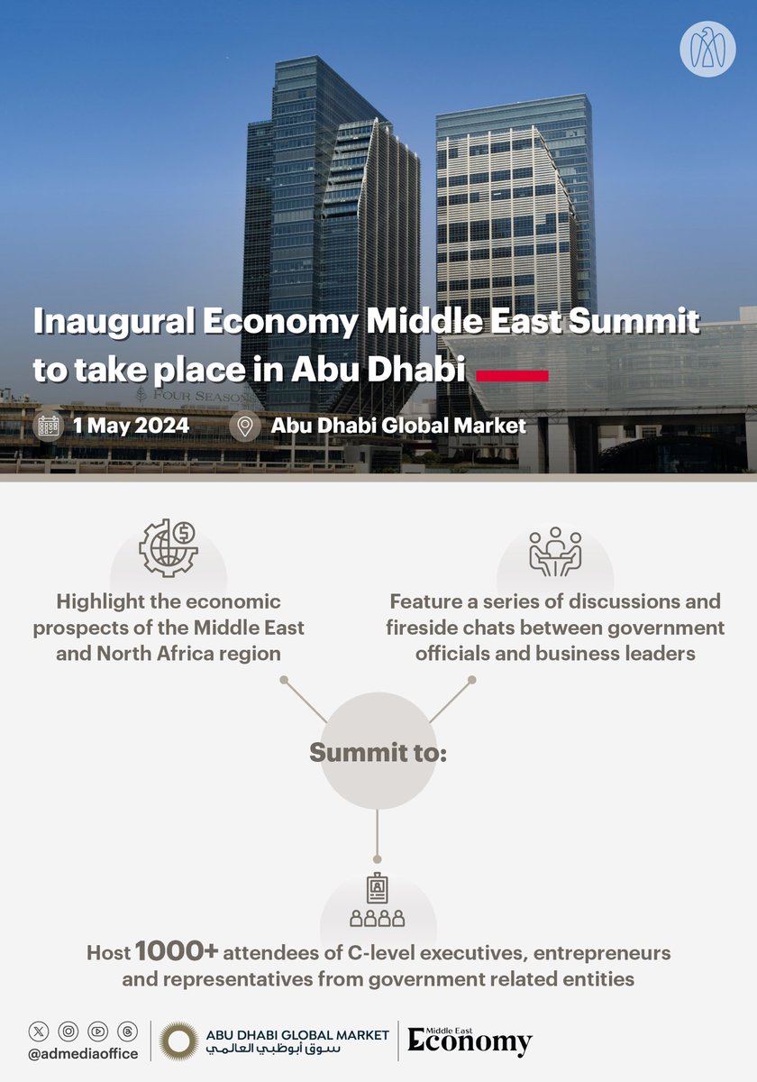 @Economy_ME will host the inaugural Economy Middle East Summit at @ADGlobalMarket on 1 May 2024. The summit will bring together government officials and business leaders to discuss the regional economic outlook and how it will contribute towards the growth of the global economy