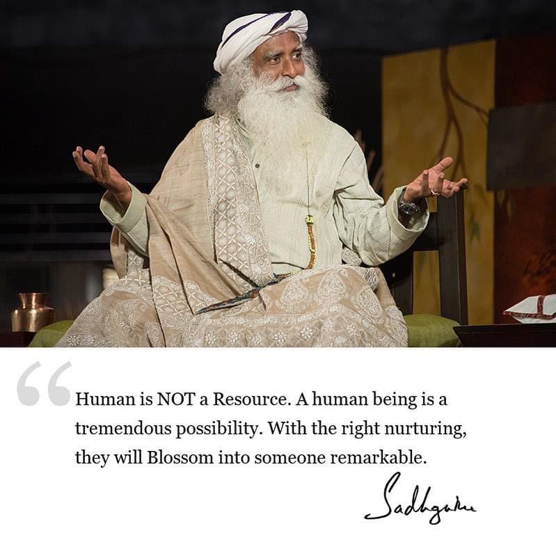 Human is NOT a Resource. A human being is a tremendous possibility. With the right nurturing, they will Blossom into someone remarkable. #SadhguruQuotes #LabourDay2024