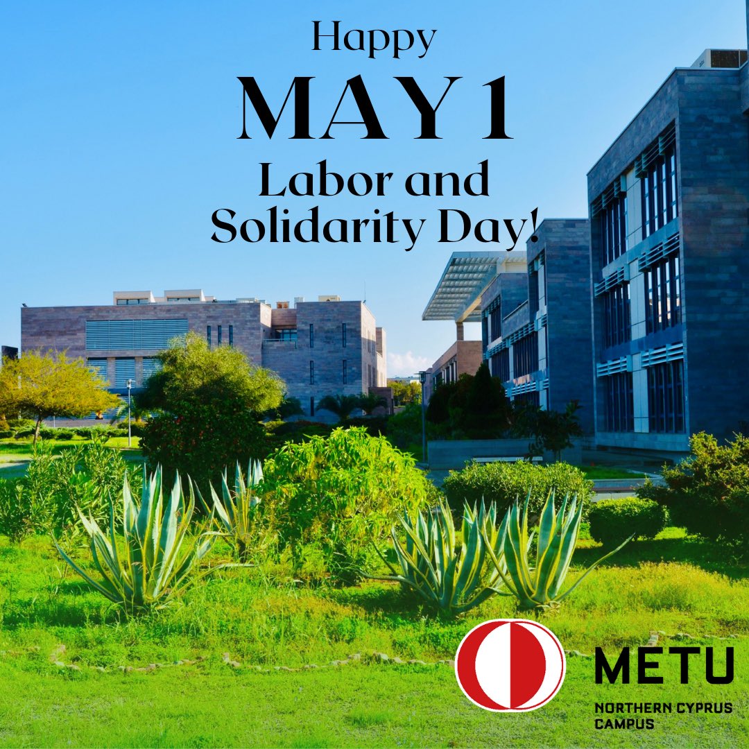 1 Mayıs Emek ve Dayanışma Günü Kutlu Olsun! 

Happy May 1 Labor and Solidarity Day! 

#metu #odtu #metuncc #odtukkk #1Mayıs  #May1 #kuzeykibris #ortadoğutekniküniversitesi #middleeasttechnicaluniversity