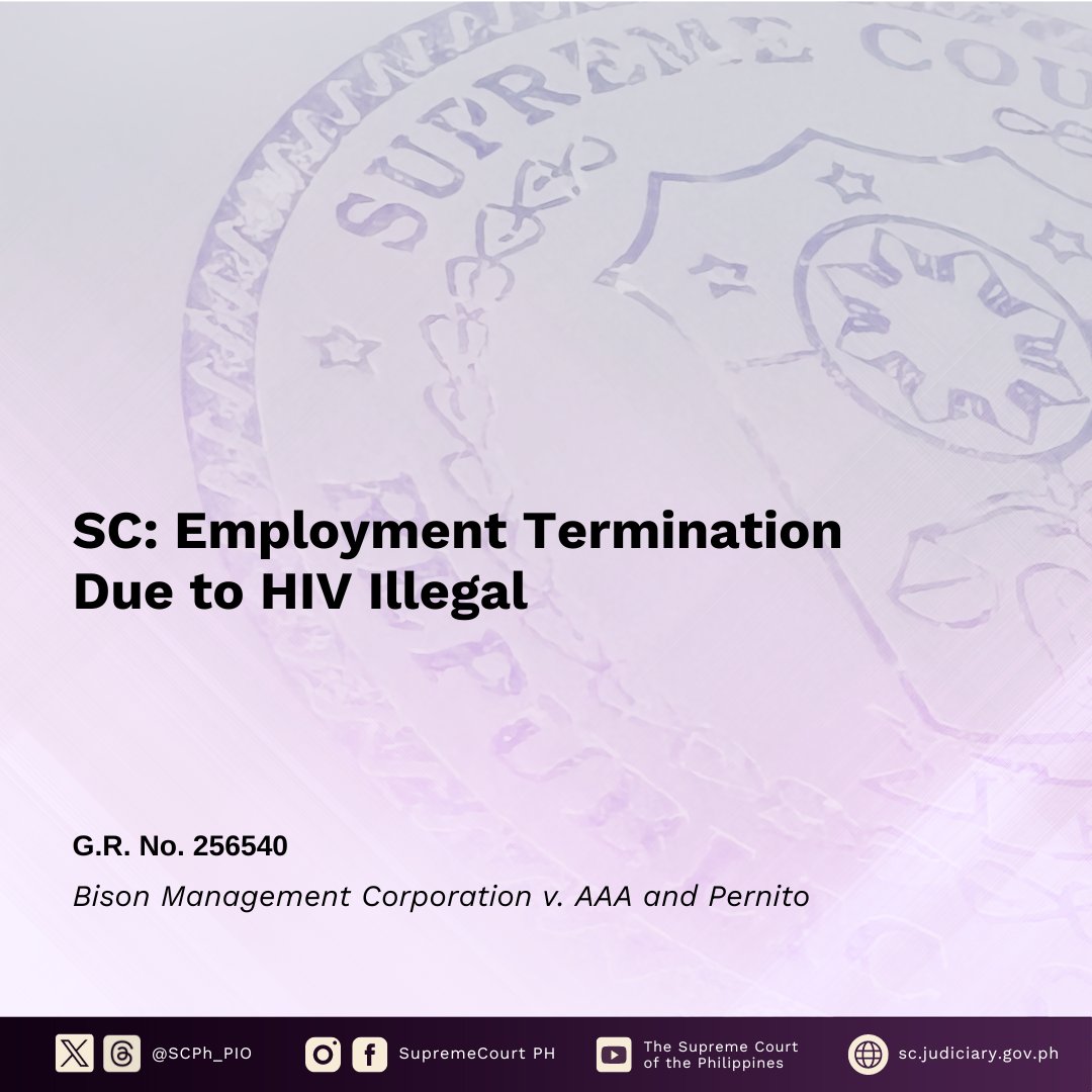 Affirming the State’s promise to protect Filipino workers here and abroad, the Supreme Court has ruled that it is illegal to fire an employee solely for testing positive for human immunodeficiency virus (HIV). #SupremeCourtPH READ: sc.judiciary.gov.ph/sc-employment-…