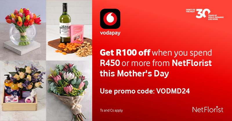 Make this Mother's Day blossom with savings! Enjoy R100 off when you spend R450 or more on @NetFlorist using the promo code VODMD24 at check out. Here's to the next 30 years of deals, rewards and more. Download VodaPay and get this limited offer now. bit.ly/3JI9hcu