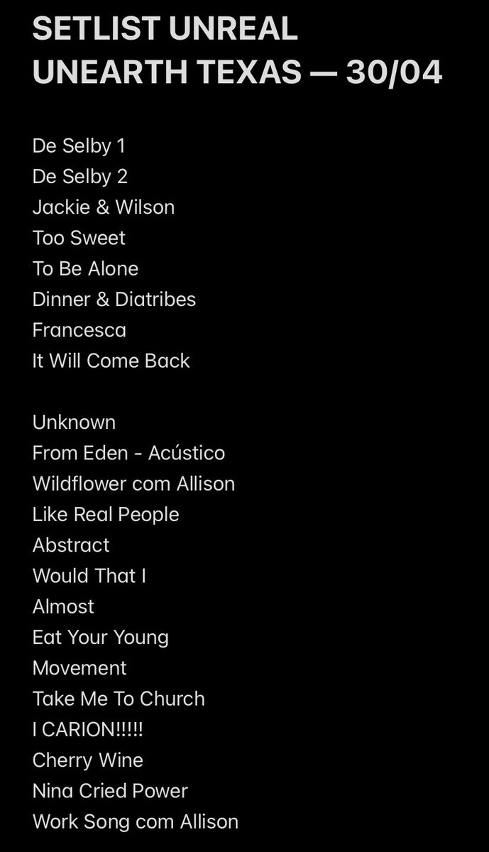 Setlist do show de 30/04 em Texas da #UnrealUnearth 🤍