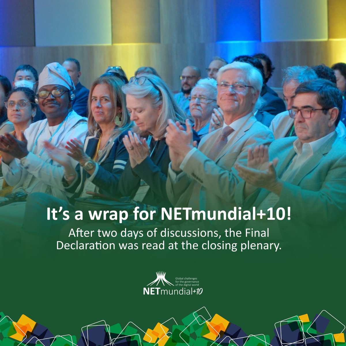It’s a wrap for NETmundial+10! 

The Final Declaration, entitled NETmundial+10 Multistakeholder Statement: Strengthening Internet governance and digital policy processes, was read and will be publicly available soon.