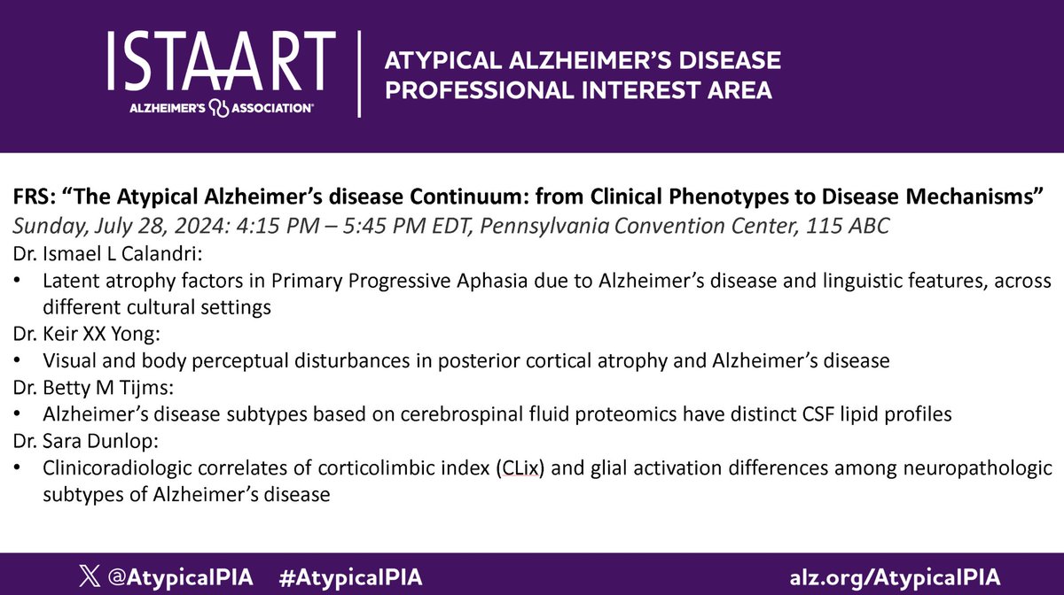 Are you attending #AAIC24? Make sure to attend our Featured Research Symposium: 'The Atypical Alzheimer's disease continuum: From clinical phenotype to Disease mechanisms' Featuring @IsmaelLCalandri @KeirYong @bettytijms @SaraRoseDunlop @BaaylaB @Rosaleena_M @Colin__Groot…