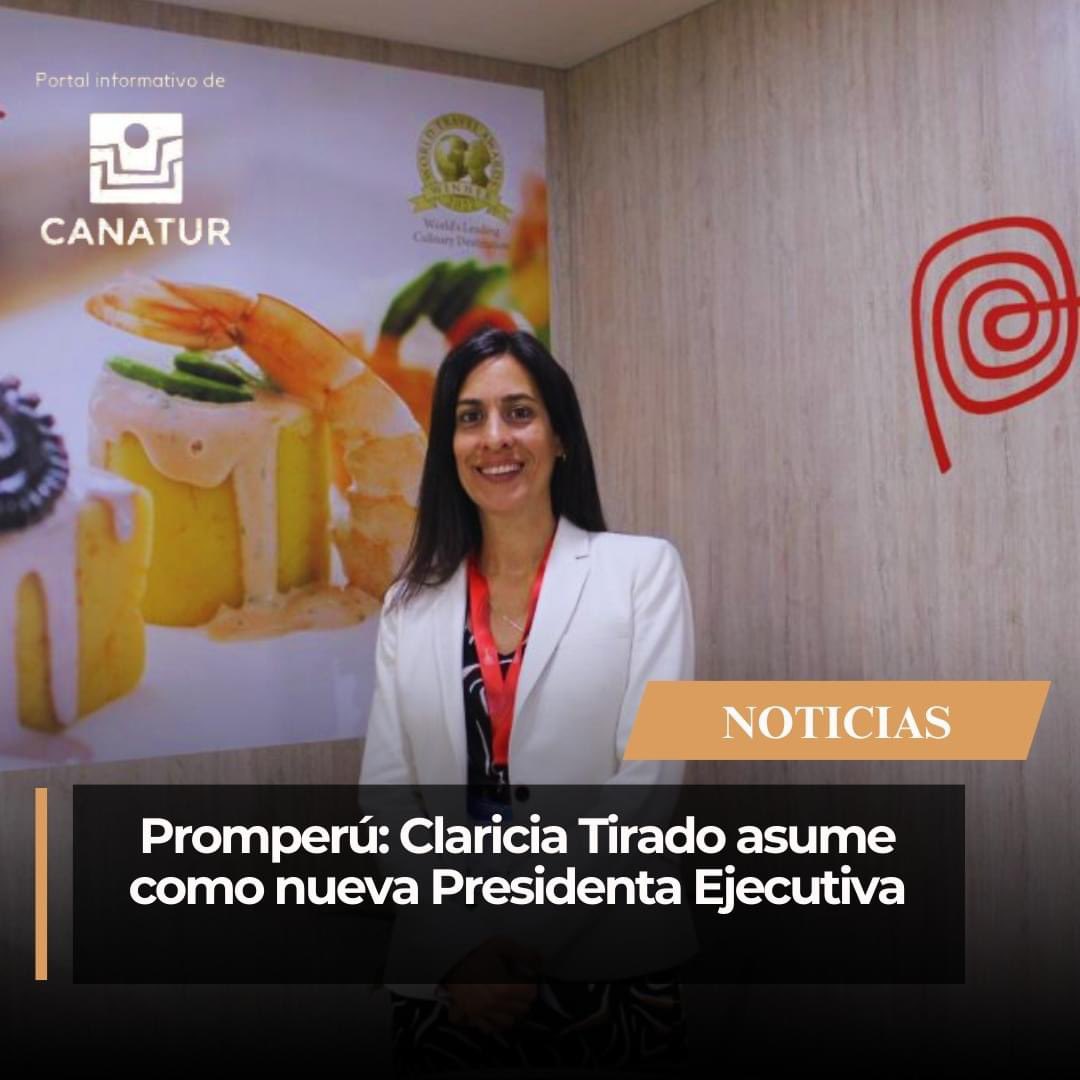 ELavado's tweet photo. CANATUR saluda y felicita a la nueva presidenta ejecutiva de Promperú, Claricia Tirado Díaz, y expresa su confianza en su capacidad para liderar la promoción del turismo y la exportación en el Perú. https://t.co/2hi2nHqKkO