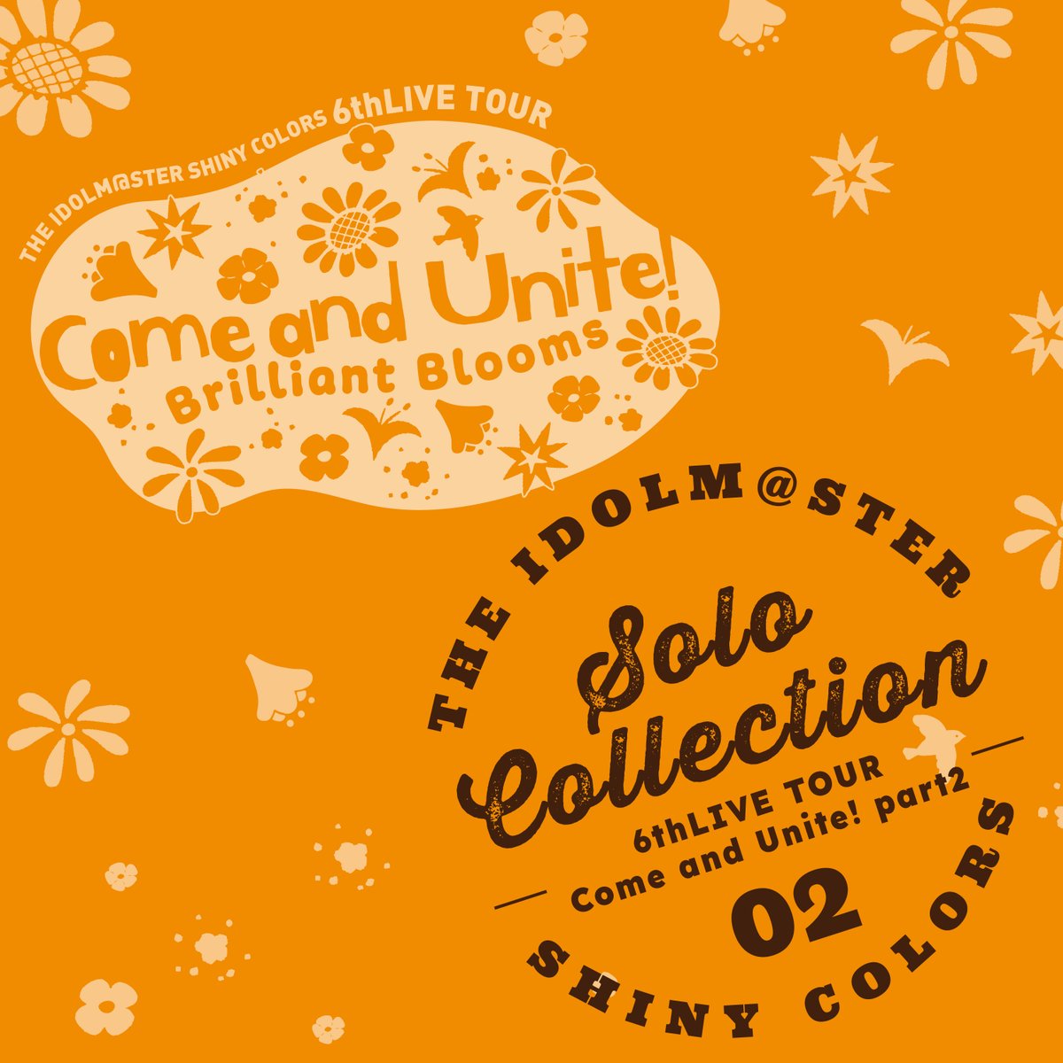 THE IDOLM@STER SHINY COLORS SOLO COLLECTION -6thLIVE TOUR Come and THE IDOLM@STER SHINY COLORS SOLO COLLECTION -6thLIVE TOUR Come and