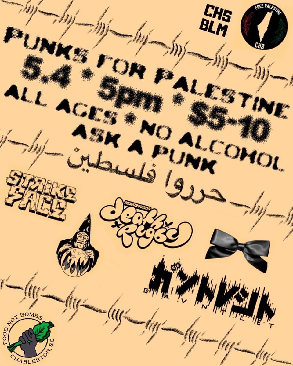 CHARLESTON! this saturday, we're playing the punks 4 palestine show at the bridge spot with a bunch of charleston bands to raise money for Food Not Bombs! dm for directions!