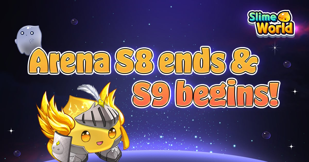 🎊 Arena S8 ends & S9 begins! 🎮 Cheers to all participants! 🌟 S8 is here with more rewards & excitement! Dive in now. 🛡️💥 🔗More Details : bit.ly/3xULKlY 🔄 Stay tuned for updates on NADA token swap & withdrawals. #SlimeWorld #ArenaSeason8 #gaming #HTX