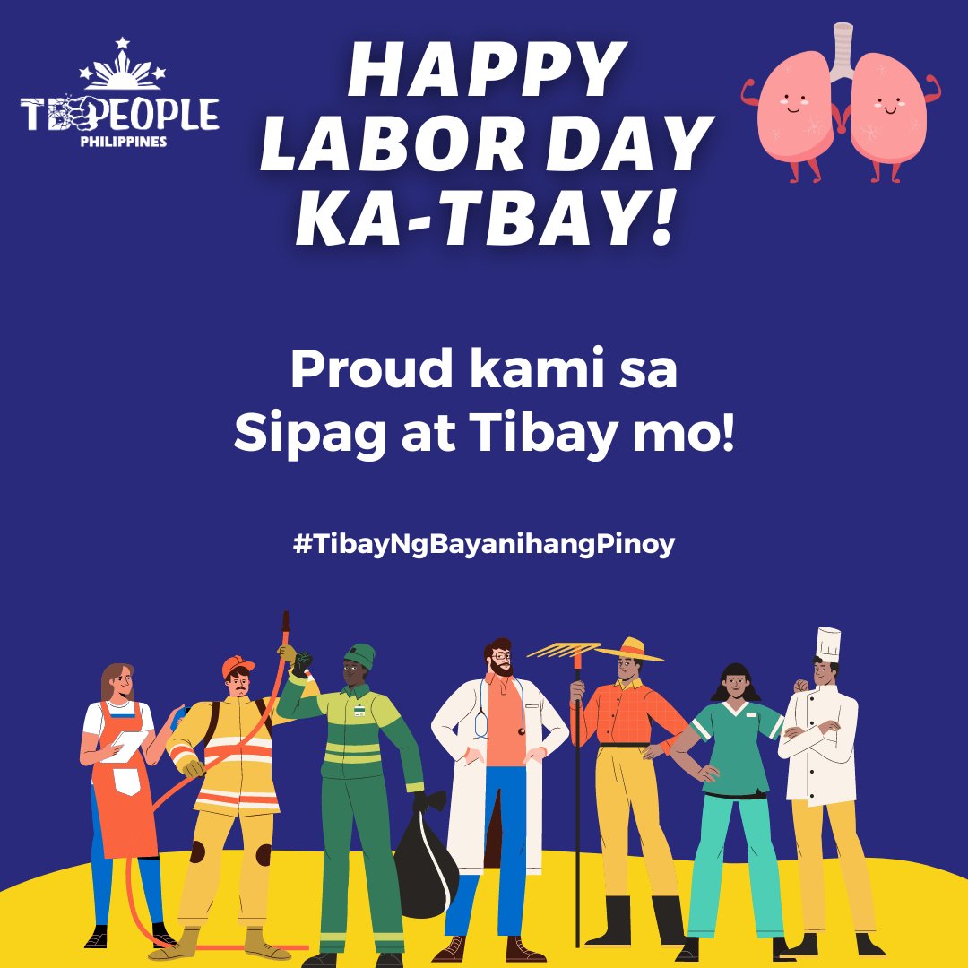 Iba't-ibang Industriya, Iba't-ibang Trabaho, Iba't-ibang tao, isa lang ang totoo! Salamat sa Sipag at Tibay na pinapakita mo! Happy Labor Day! Mga Ka-TBay! 💪🫁 Proud kami sayo! #TibayNgBayanihangPinoy #TBFreePH #YesWeCanEndTB