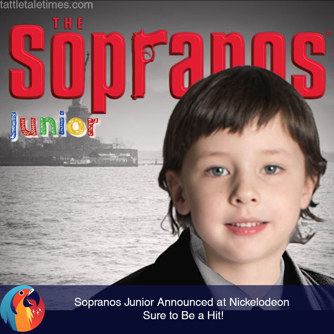 Sopranos Junior Announced at Nickelodeon, Sure to Be a Hit!
buff.ly/48H0Wzz

#sopranos #hbo #gabagool #thesopranos #tonysoprano #mafia #jamesgandolfini #sopranosmemes #theonion #satirenews #tattletaletimes