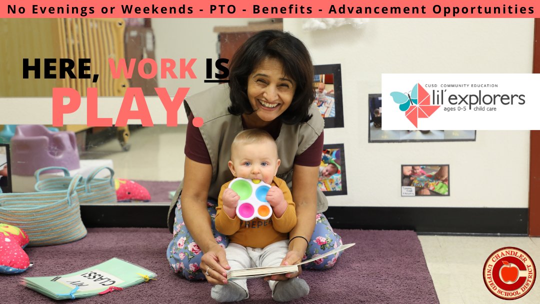 Here, work IS play! Come visit our walk-in interviews for early childhood classroom group leaders and assistant group leaders with @CusdEd Lil' Explorers. Community Education building 1525 W. Frye Road Chandler, AZ 85224 Tuesday, May 14, 4:30 – 7 pm @CUSDHR #WeAreChandlerUnified