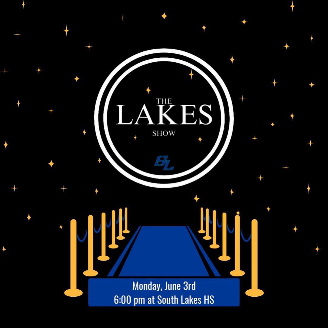 🚨‼️What is the Lakes Show?‼️🚨 - Sports award show for Varsity athletes (think ESPYs) - Varsity athletes will receive invites in the coming weeks - Time: 6pm - social hour, 7pm - awards show * Social hour = main hall * Award show = SL Theater MARK YOUR CALENDAR!