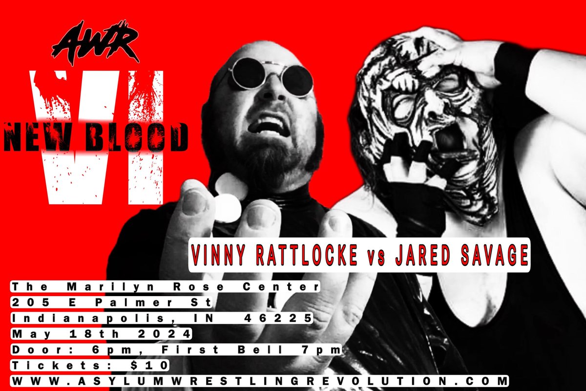 #AWR #NewBloodVI #May18th #TheMarilynRoseCenter #VinnyRattlockeVsJaredSavage newbloodvi.bpt.me