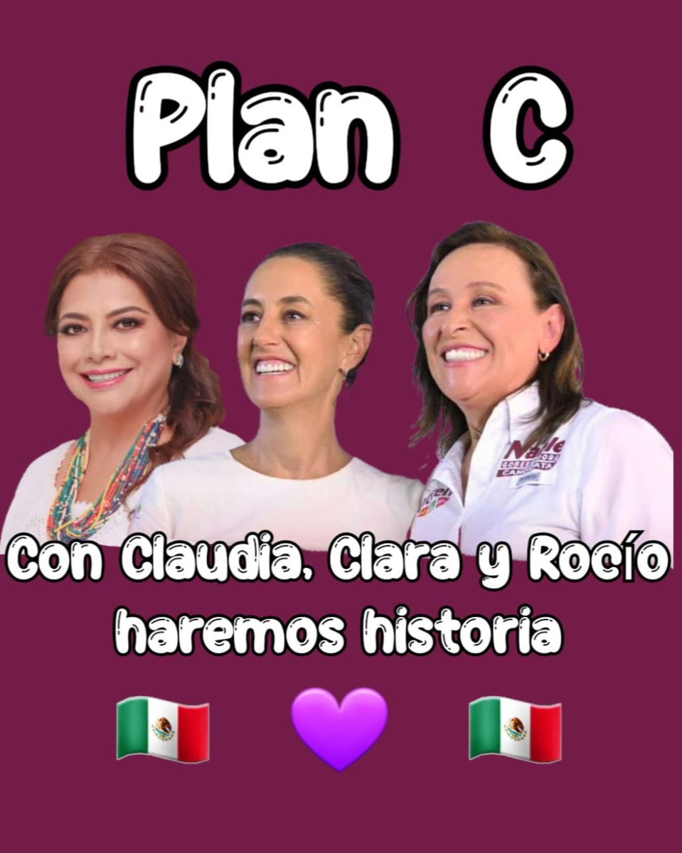 #TiempoDeMujeres Tres grandes mujeres que apuestan todo por una transformación en #México y nos representan❤️ #RocioNahleGobernadora #ClaraJefaDeGobierno #ClaudiaPresidenta Y junto con ellas seguiremos haciendo historia!! #PlanC_YaEstaEnMarcha #VotoMasivoMorenaPTVerde2024