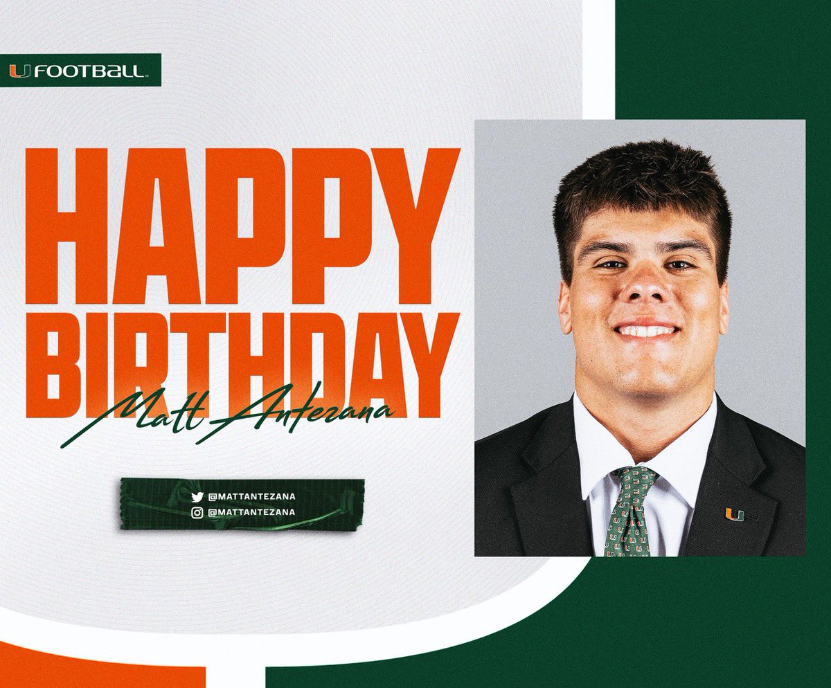 HAPPY BIRTHDAY!!! @mattantezana #GoCanes @CanesFootball