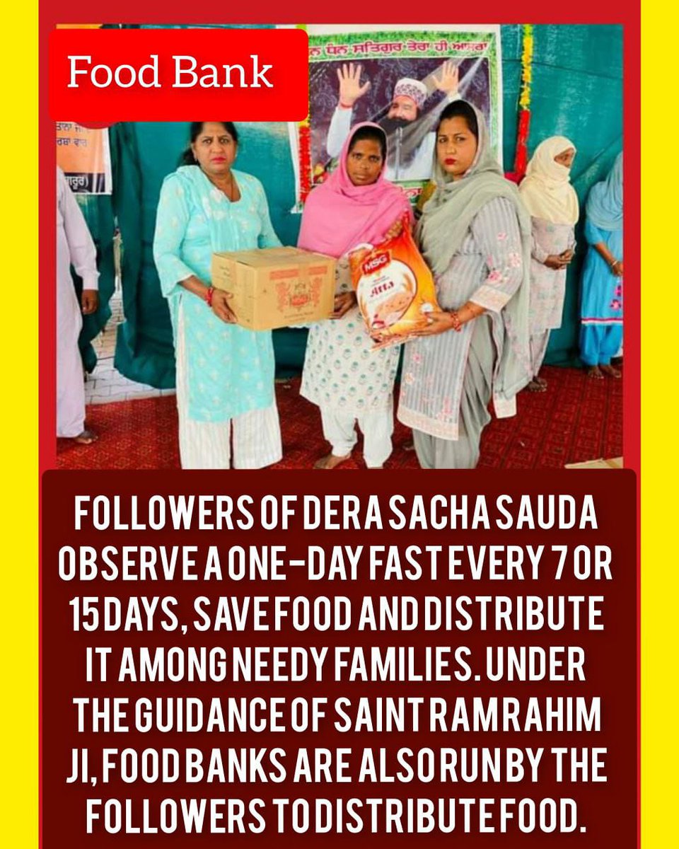 Today's world is facing unequal distribution of income. Some people are unable to afford even the minimum. Under the Food Bank initiative by Ram Rahim Ji, Dera Sacha Sauda volunteers fast once a week and donate that day's meal to the destitutes.
#FastForHumanity