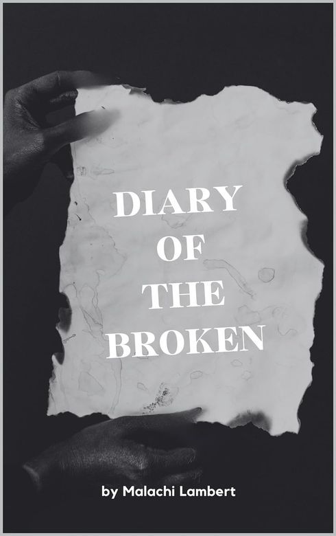 New Release: Diary of the Broken by Malachi Lambert buff.ly/3VTXzTs #contemporaryfiction