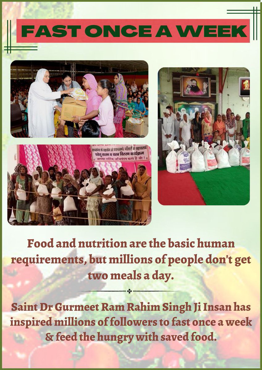 The followers of Dera Sacha Sauda ,under the guidance of Saint Ram Rahim , fast one day a week in support of the Humanity Welfare Work Food Bank and distribute ration to the needy people. #FastForHumanity