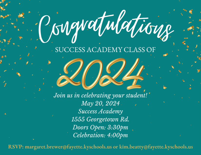 All graduating seniors and their families are invited to a Senior Celebration in their honor. All Re-engagement and VLC seniors please RSVP today. Space is limited. 

Check your email for more information. 

#IAmSuccessLex