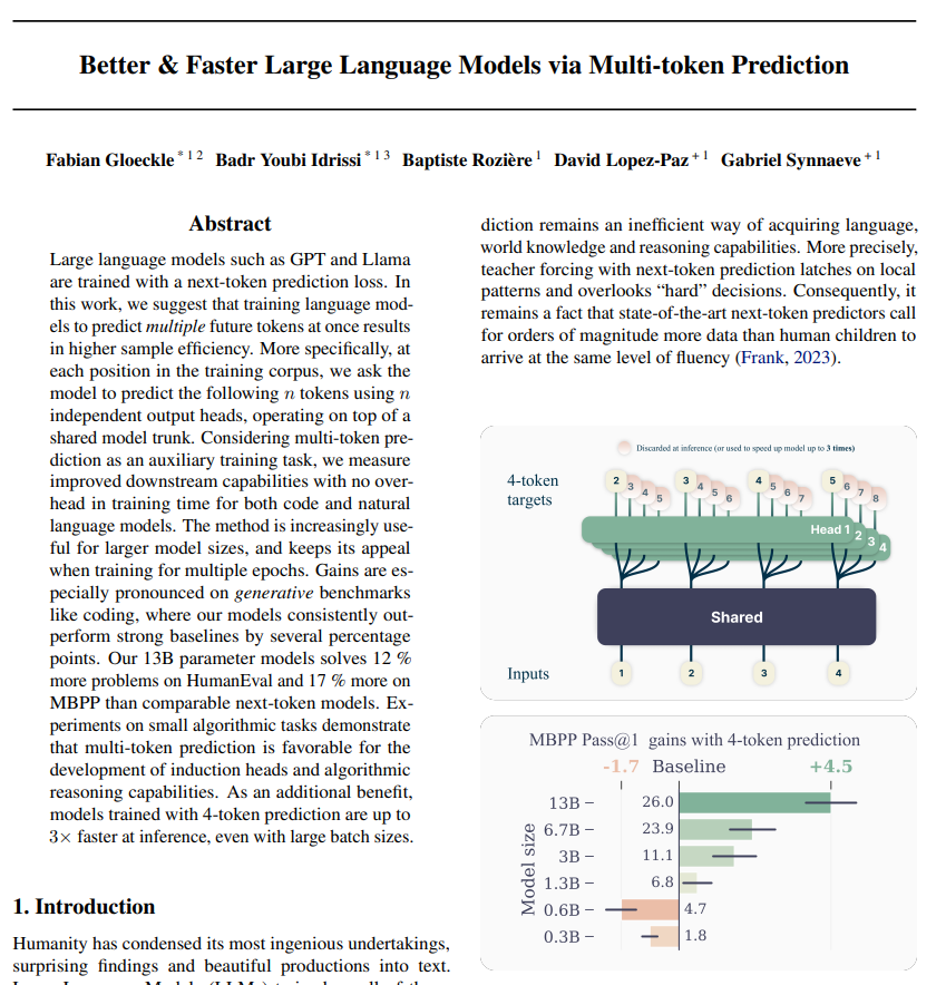 Meta presents Better &amp; Faster Large Language Models via Multi-token Prediction

- training language models to predict multiple future tokens at once results in higher sample efficiency
- up to 3x faster at inference

arxiv.org/abs/2404.19737