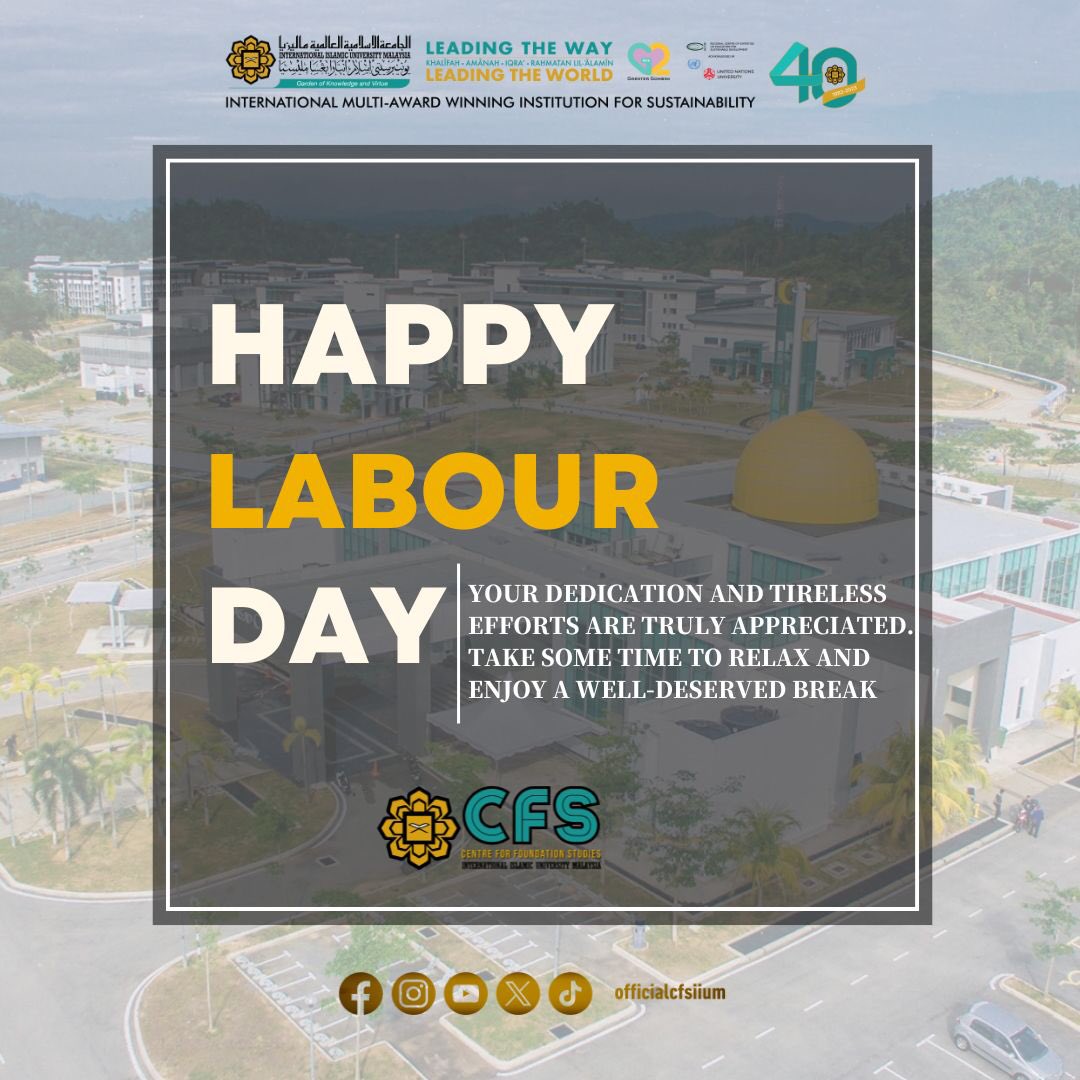 OfficialCFSIIUM's tweet photo. CFS IIUM wishes Happy Labour Day to all! https://t.co/K3BijsD7rZ