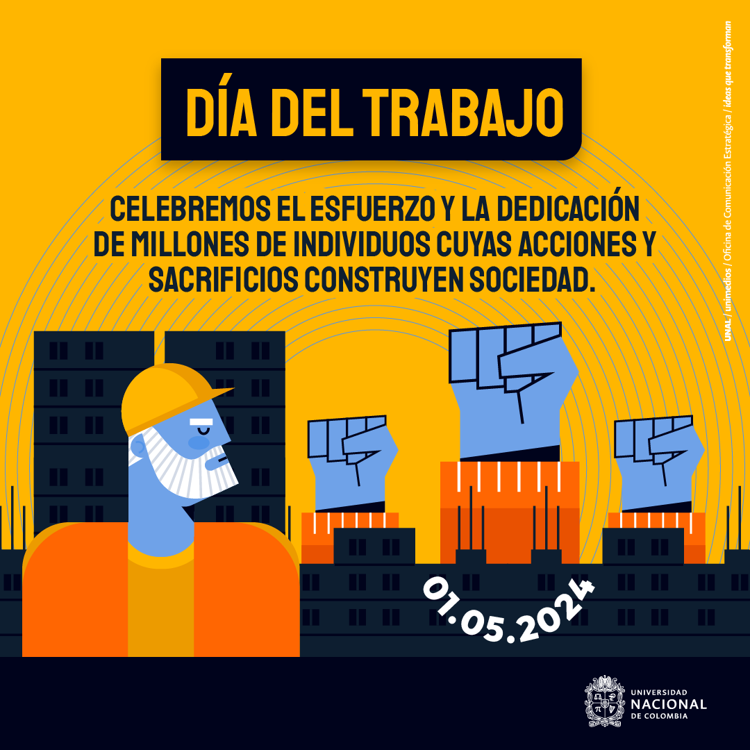 #SomosUNAL Cada acción, cada sacrificio y cada pequeño esfuerzo, contribuyen al tejido de nuestra sociedad 💪En la #UNAL nos sentimos privilegiados de ser parte de este proceso de construcción colectiva 🤝 #DíaDelTrabajo