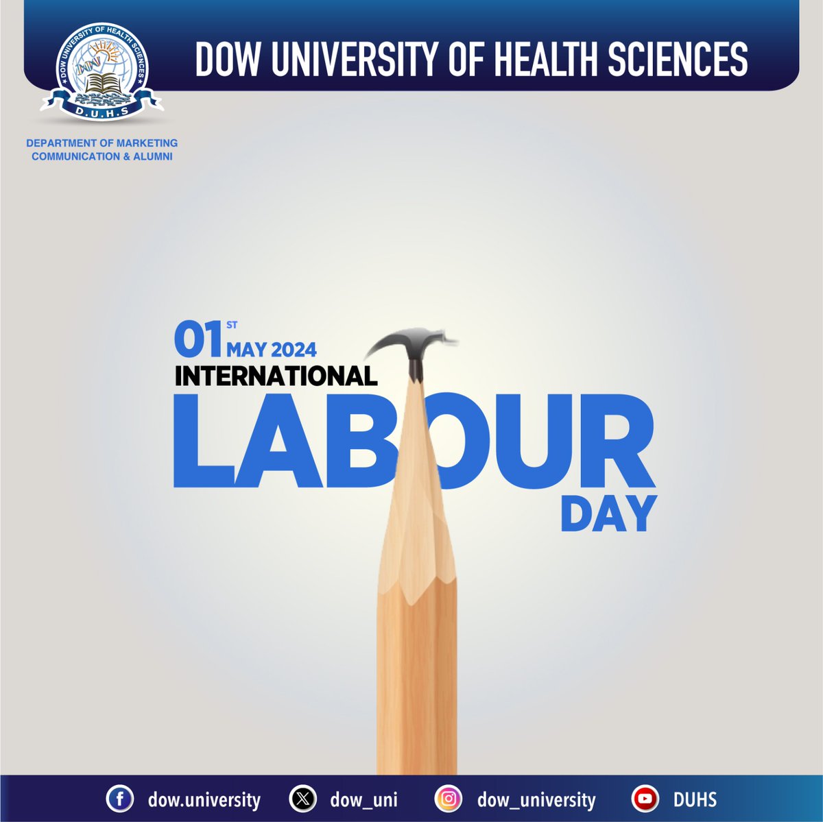 1st May - International Labour Day Honoring the backbone of our society this Labour Day. Cheers to the workers who build dreams and shape our world. #DUHS #LabourDay
