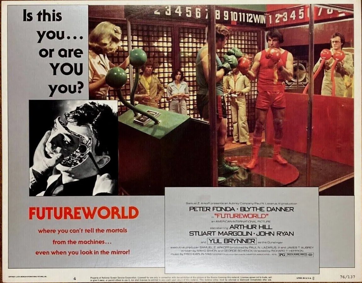 I had this Futureworld lobby card on my wall for years, love this tagline so much: Is this you… or are YOU you? There’s just a vibe to it that creates a wild feeling.