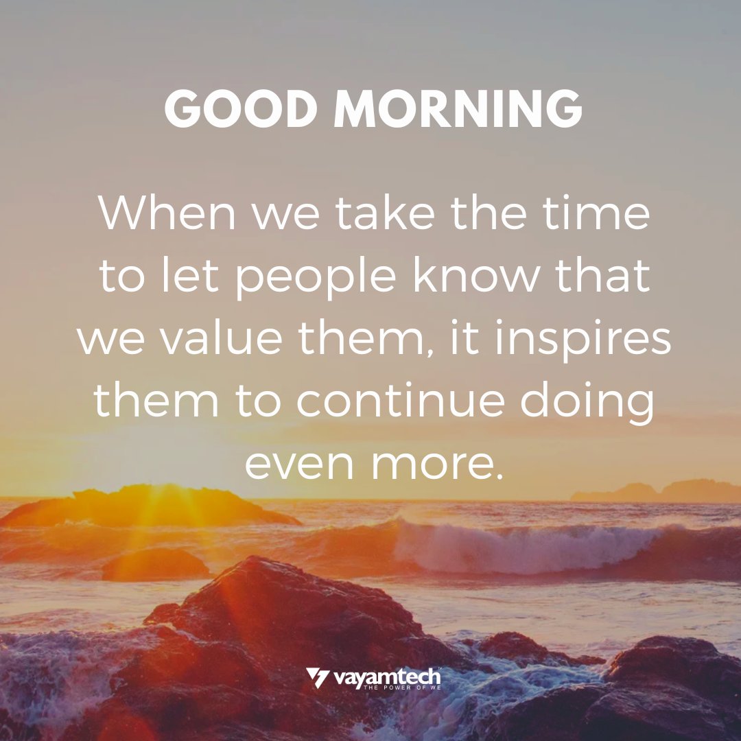 When we take the time to let people know that we value them, it inspires them to continue doing even more.
#Motivationalpost #Motivationalquoteoftheday #Goodmorning #Motivational #Sharingknowledge #Positivevibes #Business #Inspiration #Success #Vayamtech #Vayamcsc #Vayampay