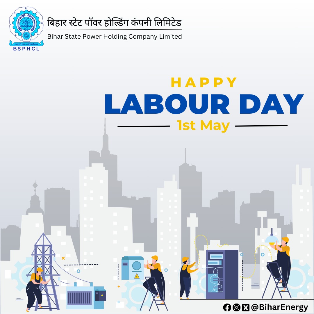 🛠️ Happy Labour Day to all the hardworking individuals at BSPHCL! 🎉 Today, we honor and celebrate the dedication, resilience, and tireless efforts of our workforce who play a critical role in powering Bihar's progress. Your commitment and hard work are the driving force behind…
