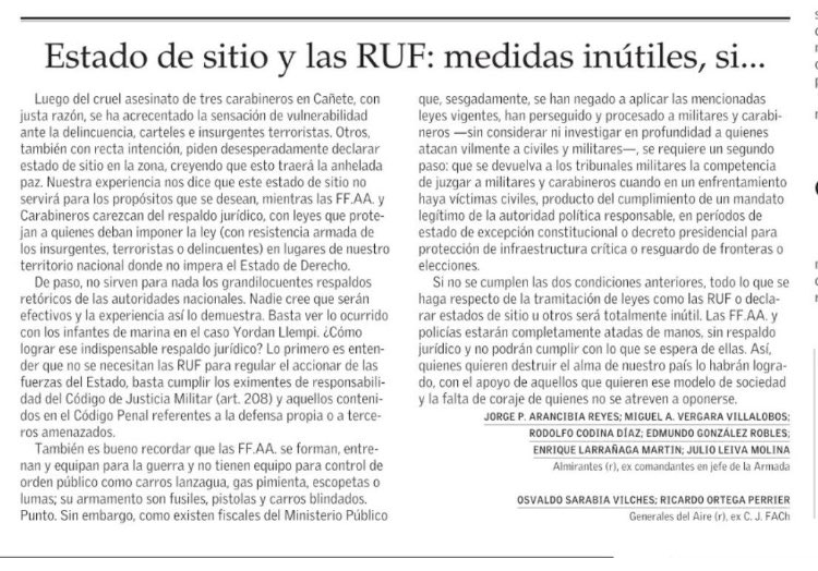 Tienen razón los ex Cmdtes en jefe, sin verdadero apoyo político y jurídico las RUF, estados de excepción son letra muerta. Si no se aplica eximente del art. 208 del CJM por parte del Ministerio Público o de una Justicia Militar moderna serán letra muerta y no se resuelve el tema