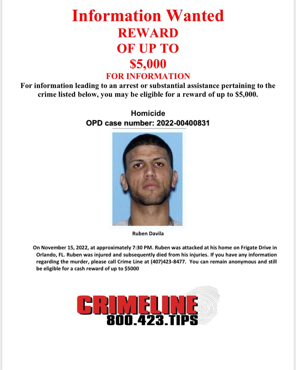 On November 15, 2022, at approximately 7:30 p.m. Ruben was attacked at his home on Frigate Drive in Orlando, FL. Ruben was injured and subsequently died from his injuries. If you have any information regarding the murder, please contact @CrimelineFL.