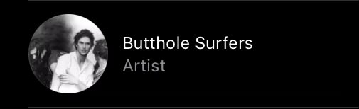 @exemeows pack it up Butthole Surfers