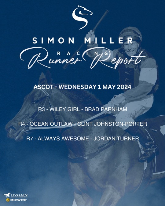 We have three runners for us today at #Ascot to start the month of May… #SimonMillerRacing